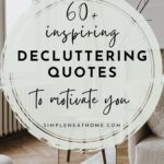 Pinterest Pin for 60+ Inspirational Quotes About Decluttering and Simple Living