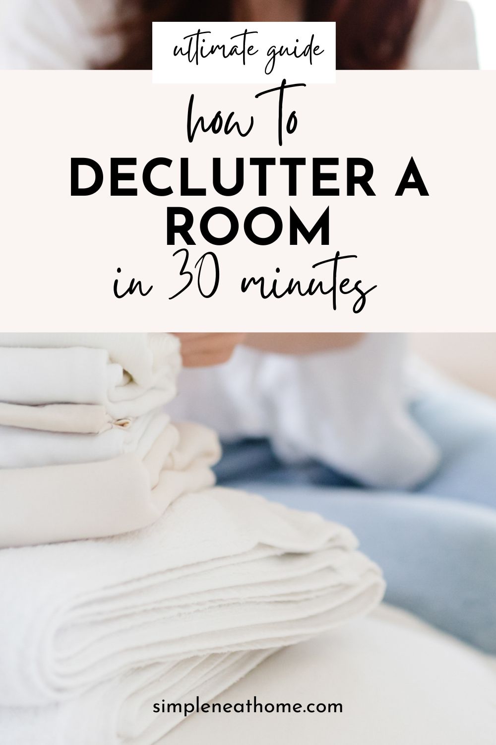 How To Declutter A Room In 30 Minutes | Simple Neat Home