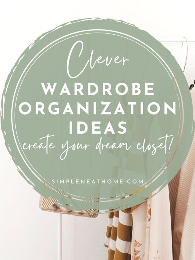 Pinterest image for Clever Wardrobe Organization Ideas by Simple Neat Home