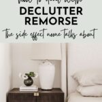 Pinterest Image for "How to Deal With Declutter Remorse" by Simple Neat Home